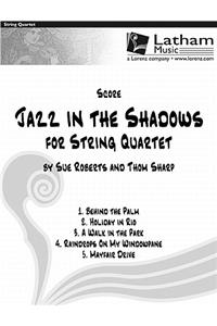 Jazz in the Shadows for String Quartet - Score