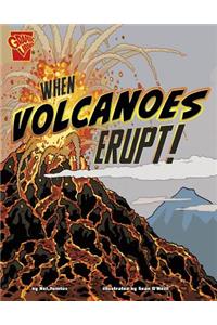 When Volcanoes Erupt!