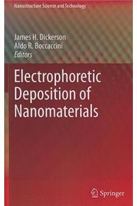 Electrophoretic Deposition of Nanomaterials