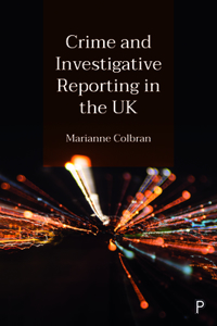 Crime and Investigative Reporting in the UK