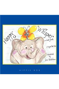 Happy and Whisper...Best Friends.
