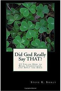 Did God Really Say That?: 12 Tips on How to Read, Understand, and Apply the Bible