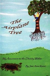 The Airplane Tree: My Ascension to the Divinity Within