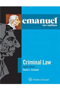 Emanuel Law Outlines for Criminal Law