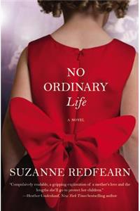 No Ordinary Life