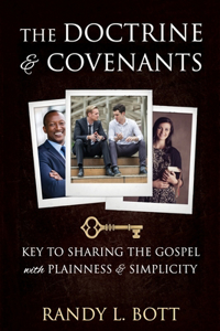 Doctrine & Covenants: Key to Sharing the Gospel with Plainness & Simplicity