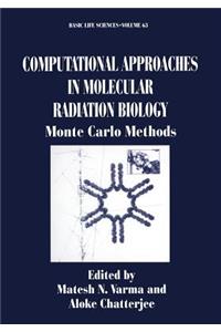 Computational Approaches in Molecular Radiation Biology