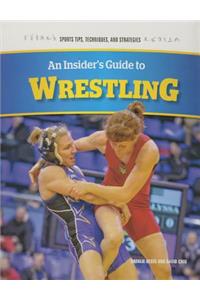 Insider's Guide to Wrestling