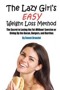 Lazy Girl's Easy Weight Loss Method