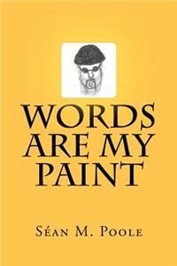 Words Are My Paint