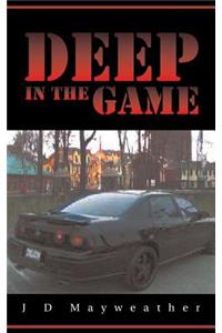 Deep in the Game