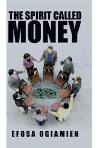 The Spirit Called Money