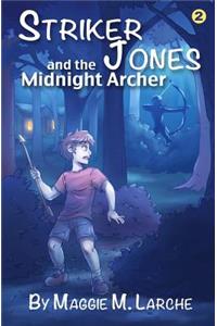 Striker Jones and the Midnight Archer