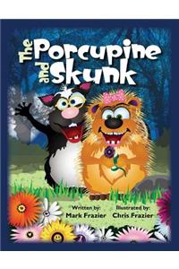 The Porcupine and Skunk