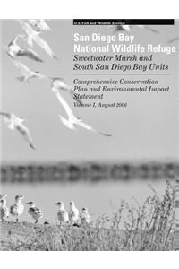 San Diego Bay Wildlife Refuge, Sweetwater Marsh and South San Diego Bay Units, vol. I
