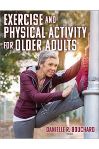 Exercise and Physical Activity for Older Adults