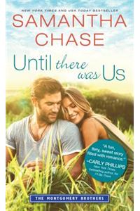 Until There Was Us