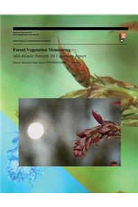 Forest Vegetation Monitoring Mid-Atlantic Network 2011 Summary Report