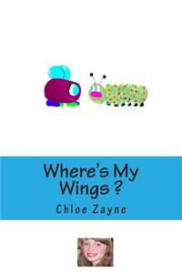 Where's My Wings ?