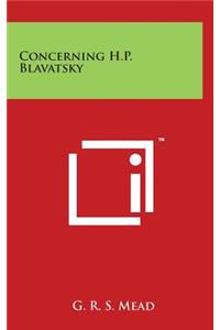 Concerning H.P. Blavatsky