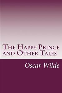 Happy Prince and Other Tales