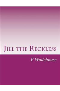 Jill the Reckless