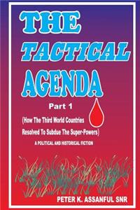 Tactical Agenda (Part1)