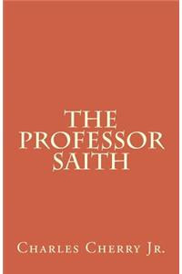 The Professor Saith