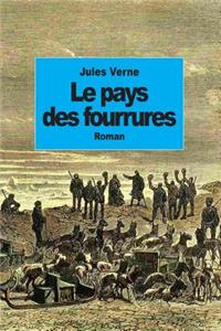 Le pays des fourrures