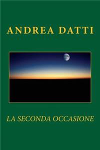 La seconda occasione