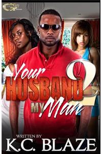 Your Husband My Man 2