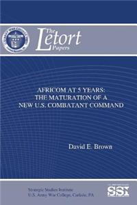 Africom at 5 Years: The Maturation of a New U.S. Combatant Command