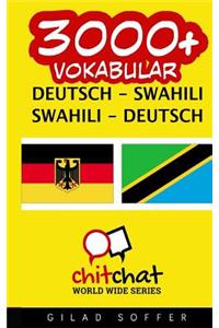 3000+ Deutsch - Swahili Swahili - Deutsch Vokabular