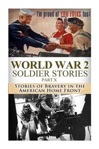World War 2 Soldier Stories Part X