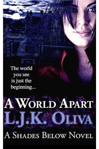 World Apart (Shades Below, #1)