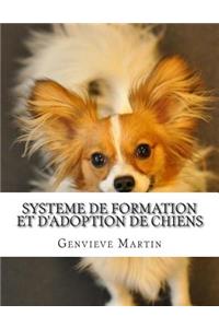 Systeme de formation et d'ADOPTION DE CHIENS