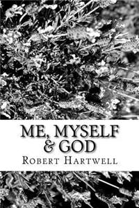 Me, Myself, & God