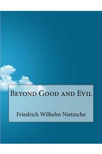 Beyond Good and Evil