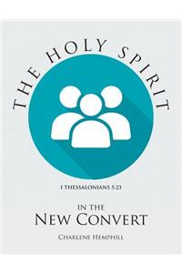 Holy Spirit in the New Convert