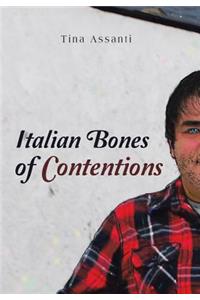 Italian Bones of Contentions