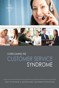 OVERCOMING THE CUSTOMER SERVICE SYNDROME