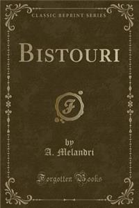 Bistouri (Classic Reprint)