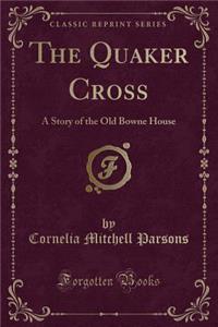 The Quaker Cross