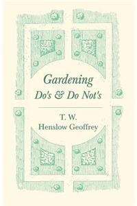 Gardening Do's and Do Not's