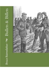 Bullets & Billets