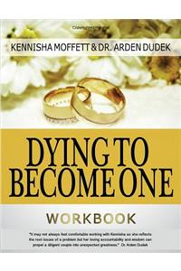 Dying To Become One