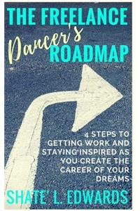 The Freelance Dancer's Roadmap