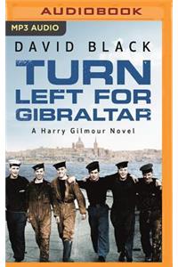 Turn Left for Gibraltar