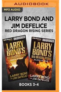 Larry Bond and Jim DeFelice Red Dragon Rising Series: Books 3-4