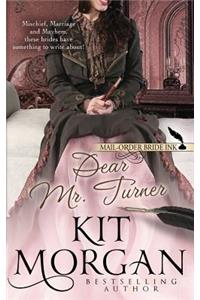 Mail-Order Bride Ink: Dear Mr. Turner